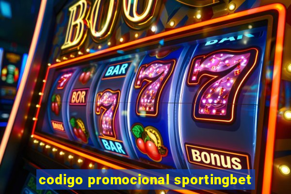 codigo promocional sportingbet